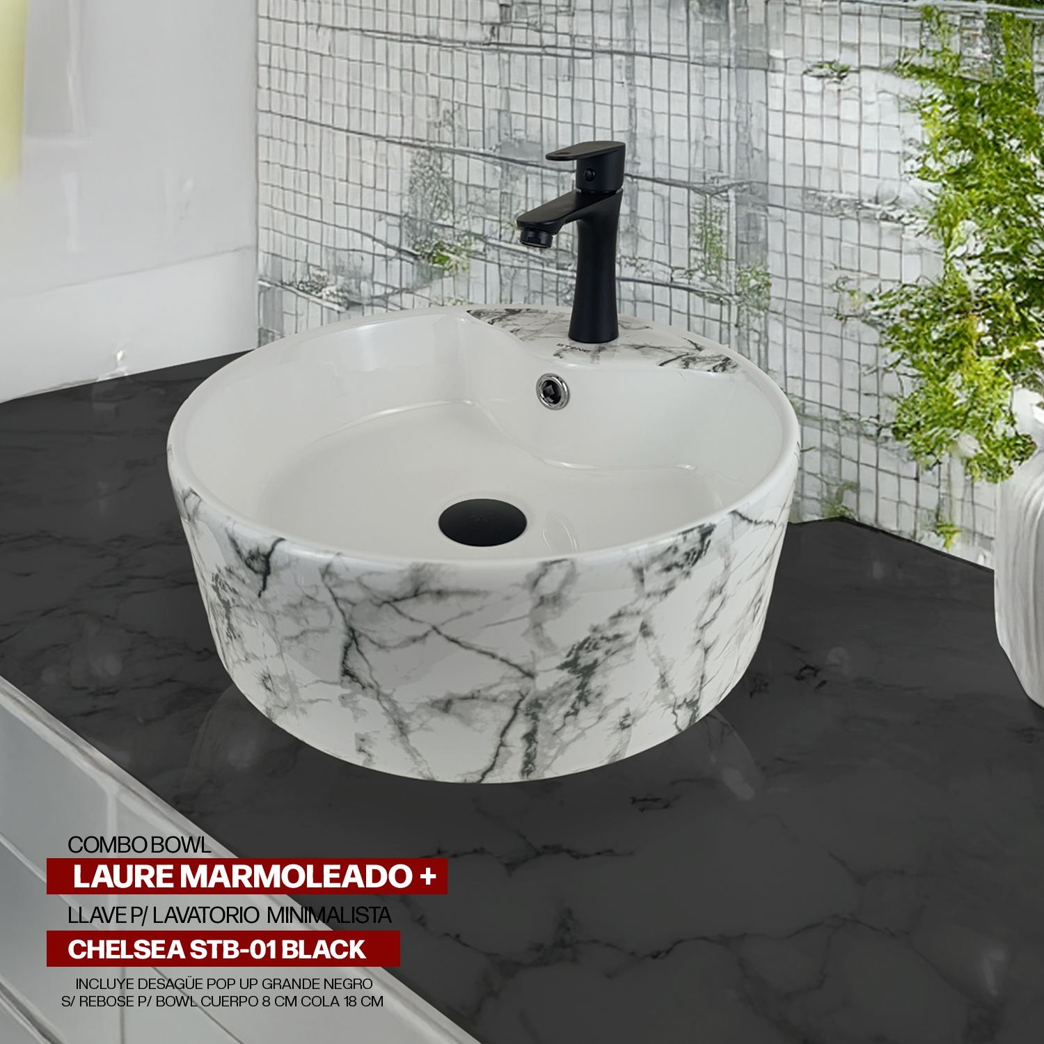 COMBO BOWL LAURE MARMOLEADO + LLAVE P/LAVATORIO CHELSEA STB-01 BLACK + DESAGUE POP UP GRANDE NEGRO S/REBOSE P/BOWL CUERPO 8 CM COLA 18 CM STONE