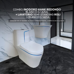 COMBO DE INODORO HANK REDONDO BLANCO C/ AZUL + LAVATORIO SEMI-STANDING ROLI BLANCO C/ AZUL STONE + DESAGUE POP UP GRANDE CROMADO S/REBOSE P/BOWL CUERPO 10CM COLA 18 CM *INCLUYE TUBO DE ABASTO DE VINIL REFORZADO F1/2*M1/2 BRONCE STONE*